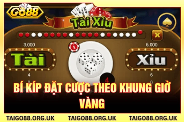 Bí kíp đặt cược theo khung giờ vàng