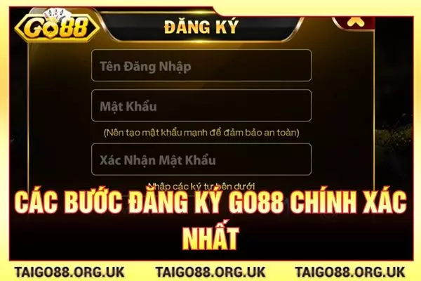 Các bước đăng ký GO88 chính xác nhất