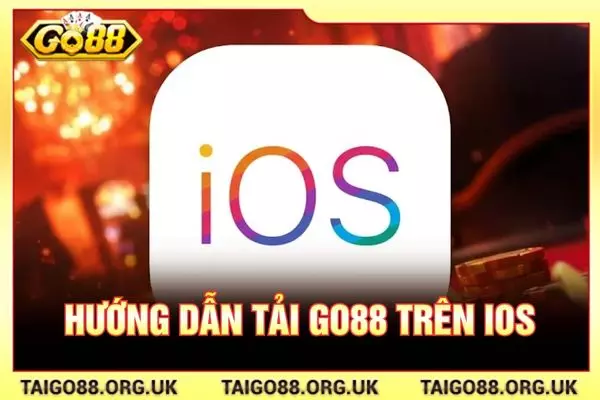 Hướng dẫn tải Go88 trên IOS