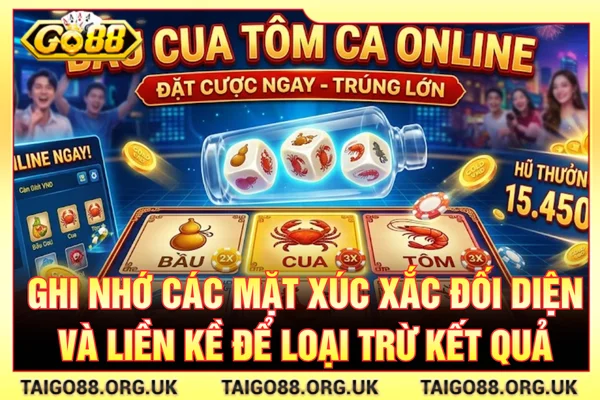 Kinh nghiệm chơi bầu cua là nhớ các mặt xúc xắc