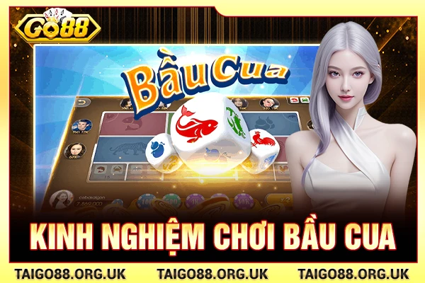 Kinh nghiệm chơi bầu cua