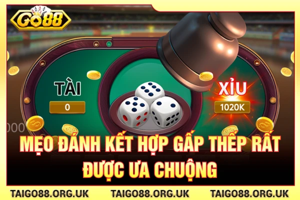 Mẹo đánh kết hợp gấp thếp rất được ưa chuộng