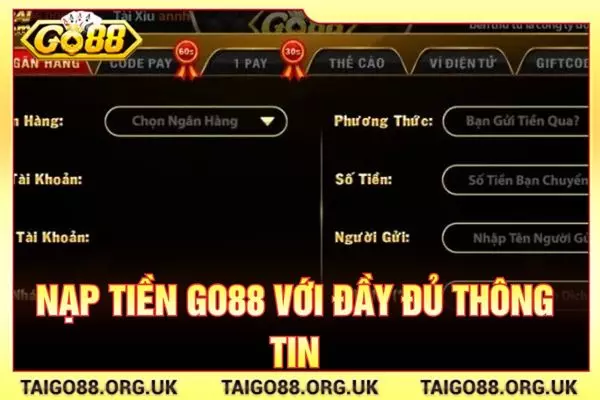 Nạp tiền Go88 với đầy đủ thông tin