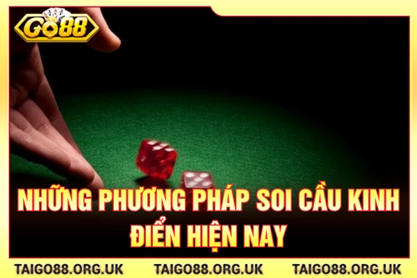 Những phương pháp soi cầu kinh điển hiện nay